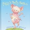 Piggy's Belly Button by Keith Faulkner Piggy's Belly Button by Keith Faulkner
