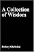 A Collection of Wisdom