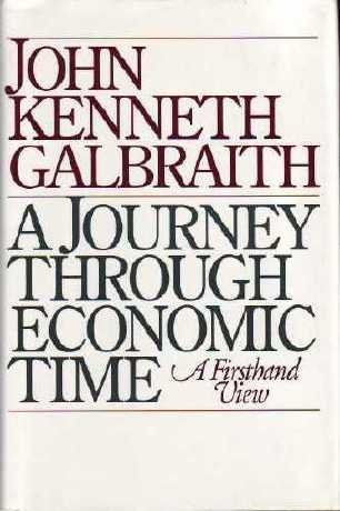 A Journey Through Economic Time: A Firsthand View (Hardcover)