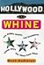 Hollywood and Whine: The Sn...