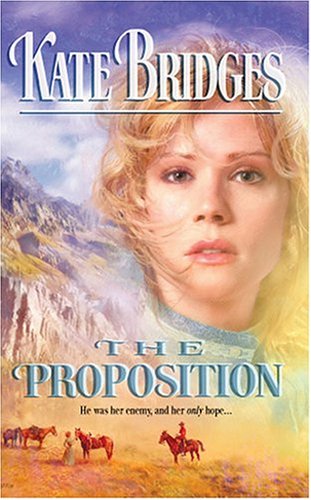 The Proposition (Canadian Mounties, #4; Reid Brothers Trilogy, #1)