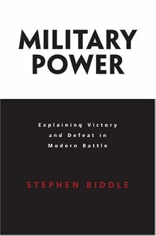 Military Power: Explaining Victory and Defeat in Modern Battle