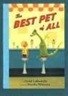 The Best Pet of All by David LaRochelle