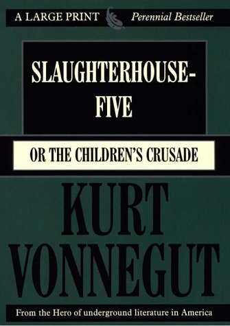 Slaughterhouse-Five: Or the Children's Crusade: A Duty-Dance With Death