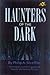 Haunters Of The Dark