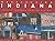 Destination Indiana: Travels Through Hoosier History (Distributed for the Indiana Historical Society)