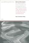 Groundscapes: El Reencuentro Con el Suelo en la Arquitectura Contemporanea- Land & Scape (Spanish Edition)