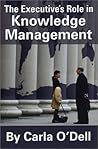 The Executive's Role in Knowledge Management The Executive's Role in Knowledge Management