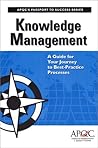 Knowledge Management: A Guide for Your Journey to Best-Practice Processes