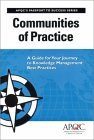 Communities of Practice: A Guide For Your Journey to Knowledge Management Best Practices (Passport to Success, 1)