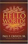Hello World! : A Personal Letter to the Body of Christ