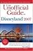 The Unofficial Guide to Disneyland 2007 by Bob Sehlinger