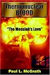 Thermonuclear Blood: "The Messiah's Love"