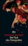 Der Tod des Fotografen by Henning Mankell