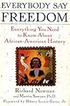 Everybody Say Freedom: Everything You Need to Know About African-American History