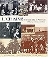 L'Chaim!: To Jewish Life in America: Celebrating from 1654 Until Today