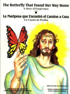 The Butterfly That Found Her Way Home/La Mariposa Que Encontro El Camino a Casa (Paperback)