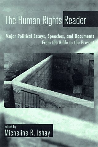 The Human Rights Reader: Major Political Essays, Speeches and Documents from the Bible to the Present (Paperback)