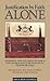 Justification by Faith Alone: Affirming the Doctrine by Which the Church and the Individual Stands or Falls