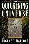 The Quickening Universe: Cosmic Evolution and Human Destiny