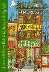 Ken Druse's New York City Gardener: A How-To and Source Book for Gardening in the Big Apple Ken Druse's New York City Gardener: A How-To and Source Book for Gardening in the Big Apple