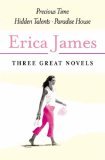 Three Great Novels: Precious Time / Hidden Talents / Paradise House (Paperback)