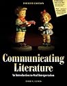 COMMUNICATING LITERATURE: AN INTRODUCTION TO ORAL INTERPRETATION