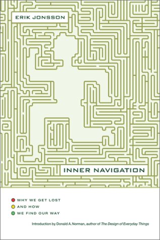 Inner Navigation: Why We Get Lost and How We Find Our Way (Hardcover)