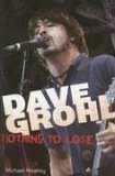 Dave Grohl: Nothing to Lose (Paperback)