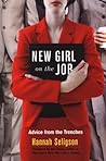 New Girl On the Job: Advice from the Trenches New Girl On the Job: Advice from the Trenches
