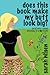 Does This Book Make My Butt Look Big? by Sarah Nilsen