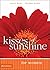 Kisses of Sunshine for Women by Carol J. Kent