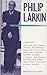 Philip Larkin: The Man and ...