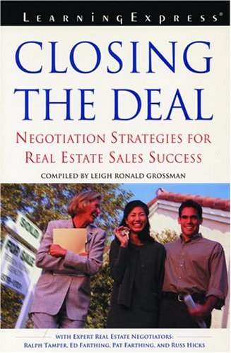 Closing the Deal: Negotiation Strategies for Real Estate Sales Success (Paperback)