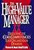 The High-Value Manager: Developing the Core Competencies Your Organization Demands