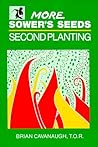More Sower's Seeds: Second Planting More Sower's Seeds: Second Planting