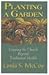 Planting a Garden: Growing the Church Beyond Traditional Models