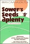 Sower's Seeds Aplenty: Fourth Planting Sower's Seeds Aplenty: Fourth Planting