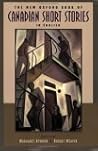 The New Oxford Book of Canadian Short Stories The New Oxford Book of Canadian Short Stories