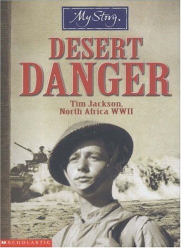 Desert Danger: Tim Jackson, North Africa WWII (Paperback)