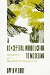 A Conceptual Introduction To Modeling: Qualitative and Quantitative Perspectives A Conceptual Introduction To Modeling: Qualitative and Quantitative Perspectives
