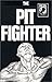 The Pit Fighter