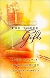 The Three Gifts The Three Gifts