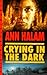Crying In The Dark