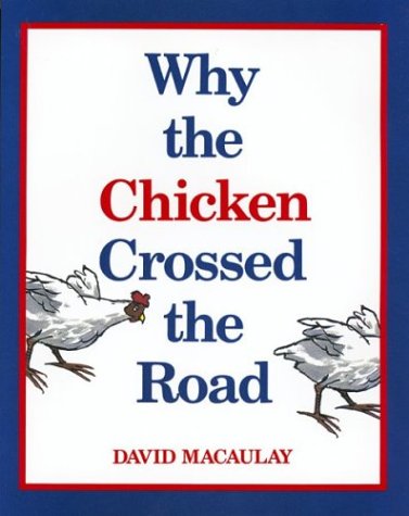 Why the Chicken Crossed the Road (Paperback)