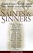 Saints and Sinners: The American Catholic Experience Through Stories, Memoirs, Essays and Commentary