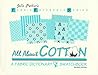 All About Cotton:...