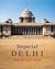 Imperial Delhi: The British Capitol of the Indian Empire