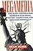 Megamedia: how giant corporations dominate mass media, distort competition, and endanger democracy