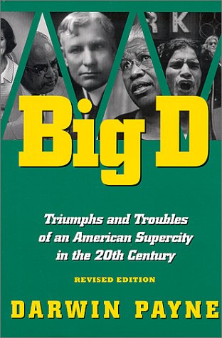 Big D : Triumphs and Troubles of an American Supercity in the 20th Century (Hardcover)